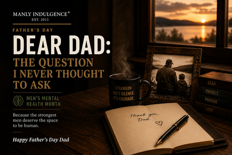 Dear Dad: The Question I Never Thought to Ask