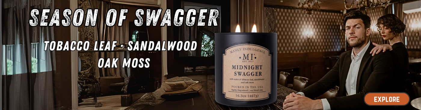 Swagger into summer. tobacco leaf. sandalwood. oak moss. midnight swagger candle. explore